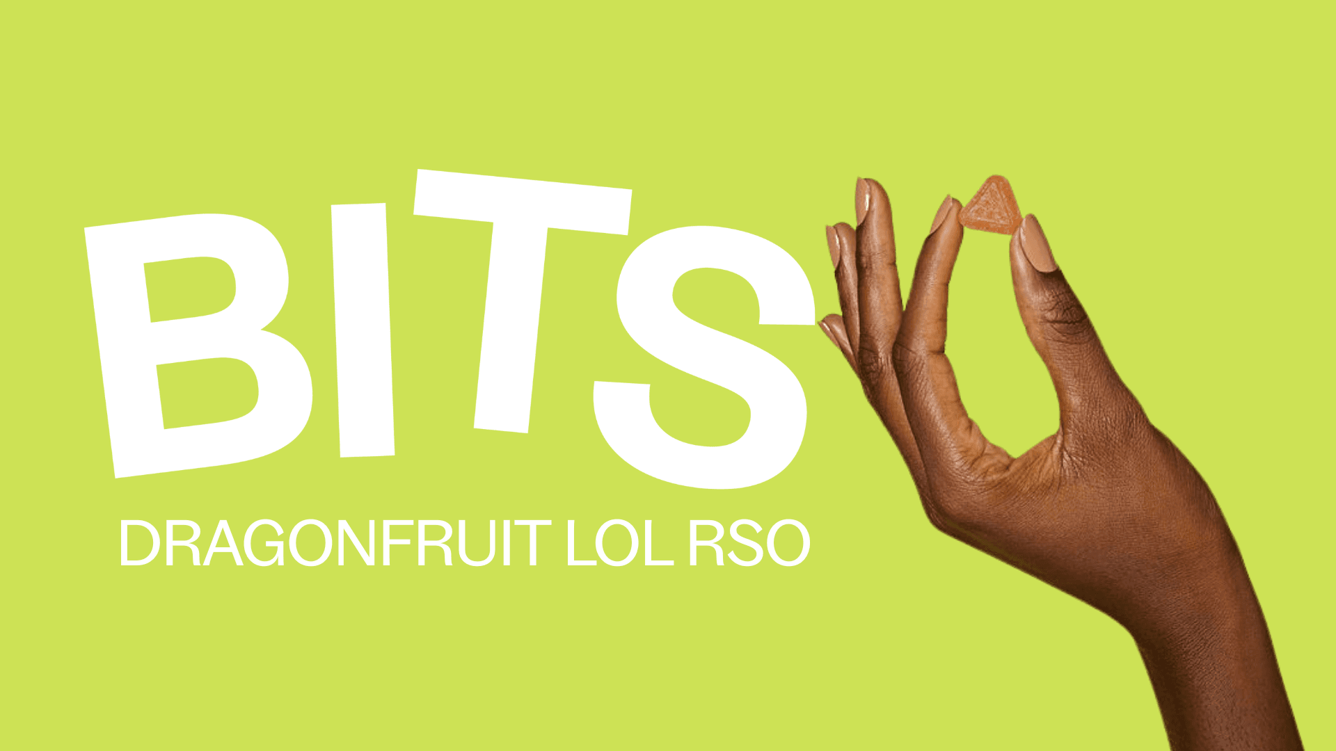 BITS Dragonfruit LOL RSO
